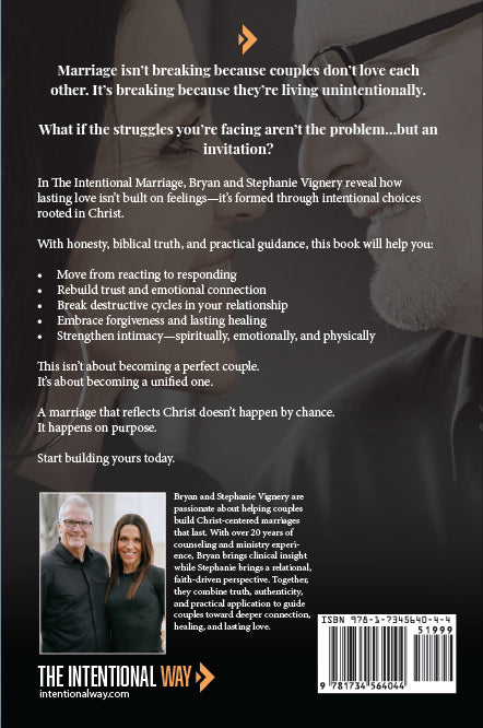 The Intentional Marriage: A Guide To  Building Love That Lasts